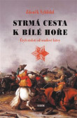 Strmá cesta k Bílé hoře Strmá cesta k Bílé hoře