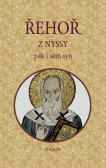 Řehoř z Nyssy pak i sám syn Řehoř z Nyssy pak i sám syn