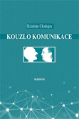 Kouzlo komunikace Kouzlo komunikace