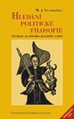 Hledání politické filosofie Hledání politické filosofie