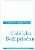 Lidé jako boží příběh Lidé jako boží příběh