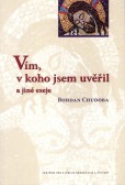 Vím, v koho jsem uvěřil a jiné eseje - dotisk