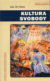Kultura svobody Kultura svobody