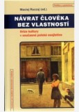 Návrat člověka bez vlastností Návrat člověka bez vlastností