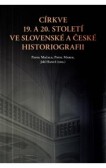 Církve 19. a 20. století ve slovenské a české historiografii