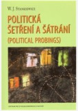 Politická šetření a šátrání Politická šetření a šátrání