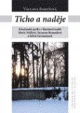 Ticho a naděje Ticho a naděje
