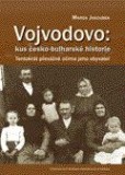 Vojvodovo:kus česko-bulharské historie Vojvodovo:kus česko-bulharské historie