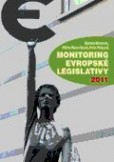 Monitoring evropské legislativy 2011 Monitoring evropské legislativy 2011