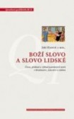 Boží slovo a slovo lidské Boží slovo a slovo lidské