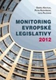 Monitoring evropské legislativy 2012 Monitoring evropské legislativy 2012