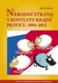 Národní strana v kontextu krajní pravice: 2003–2012 Národní strana v kontextu krajní pravice: 2003–2012