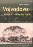 Vojvodovo: identity, tradice a výzkum