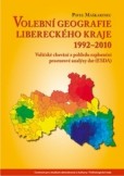 Volební geografie Libereckého kraje 1992–2010 Volební geografie Libereckého kraje 1992–2010
