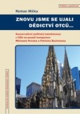 Znovu jsme se ujali dědictví otců Znovu jsme se ujali dědictví otců