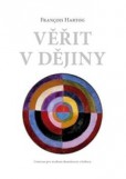 Věřit v dějiny Věřit v dějiny