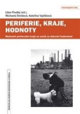 Periferie, kraje, hodnoty Periferie, kraje, hodnoty
