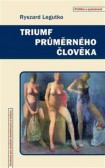 Triumf průměrného člověka Triumf průměrného člověka