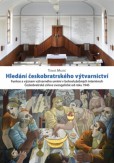 Hledání českobratrského výtvarnictví Hledání českobratrského výtvarnictví