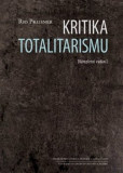 Kritika totalitarismu Kritika totalitarismu