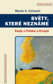 Světy, které neznáme Světy, které neznáme