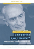 Co je politika a jak ji zkoumat? Co je politika a jak ji zkoumat?