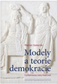 Modely a teorie demokracie Modely a teorie demokracie