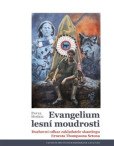Evangelium lesní moudrosti Evangelium lesní moudrosti