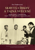 Skrytá církev a tajná svěcení Skrytá církev a tajná svěcení