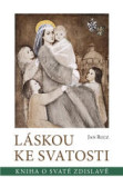 Láskou ke svatosti Láskou ke svatosti