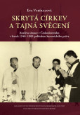 Skrytá církev a tajná svěcení Skrytá církev a tajná svěcení