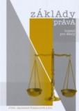 Základy práva (nejen) pro školy Základy práva (nejen) pro školy