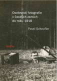 Osobnosti fotografie v českých zemích do roku 1918 Osobnosti fotografie v českých zemích do roku 1918