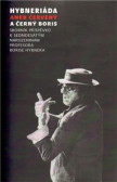 Hybneriáda aneb Červený a černý Boris Hybneriáda aneb Červený a černý Boris