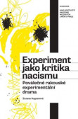 Experiment jako kritika nacismu Experiment jako kritika nacismu