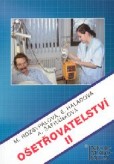 OŠETŘOVATELSTVÍ 2 - pro 2. ročník SZŠ - 2. aktualizované vydání OŠETŘOVATELSTVÍ 2 - pro 2. ročník SZŠ - 2. aktualizované vydání