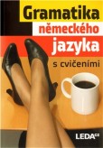 Gramatika německého jazyka s cvičeními Gramatika německého jazyka s cvičeními