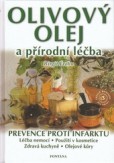 Olivový olej a přírodní léčba Olivový olej a přírodní léčba