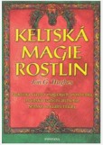 Keltská magie rostlin Keltská magie rostlin