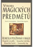 Výroba magických předmětů Výroba magických předmětů
