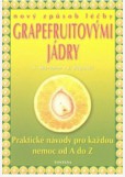 Nový způsob léčby grapefruitovými jádry Nový způsob léčby grapefruitovými jádry