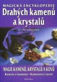 Magická encyklopedie drahých kamenů a krystalů Magická encyklopedie drahých kamenů a krystalů