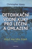 Detoxikační vodní kúry pro léčení a omlazení Detoxikační vodní kúry pro léčení a omlazení