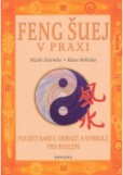 Feng šuej v praxi Feng šuej v praxi