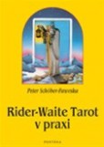 Rider-Waite Tarot v praxi Rider-Waite Tarot v praxi