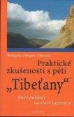 Praktické zkušenosti s pěti Tibeťany Praktické zkušenosti s pěti Tibeťany