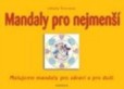 Mandaly pro nejmenší Mandaly pro nejmenší