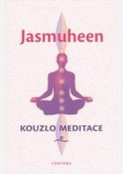 Kouzlo meditace Kouzlo meditace