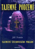 Tajemné podzemí - Tajemství Štěchovickéh
