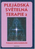 Plejádská světelná terapie 2 Plejádská světelná terapie 2